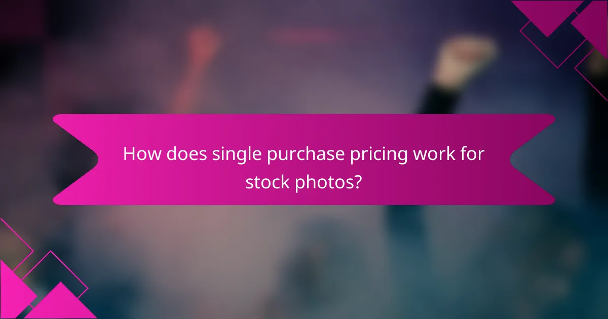 How does single purchase pricing work for stock photos?