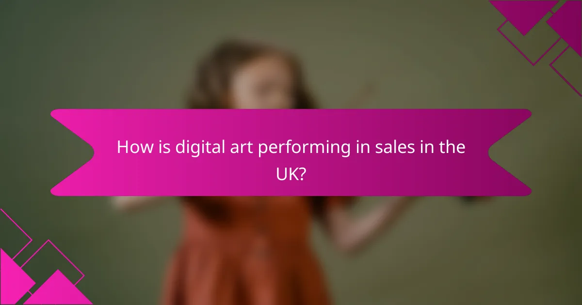 How is digital art performing in sales in the UK?