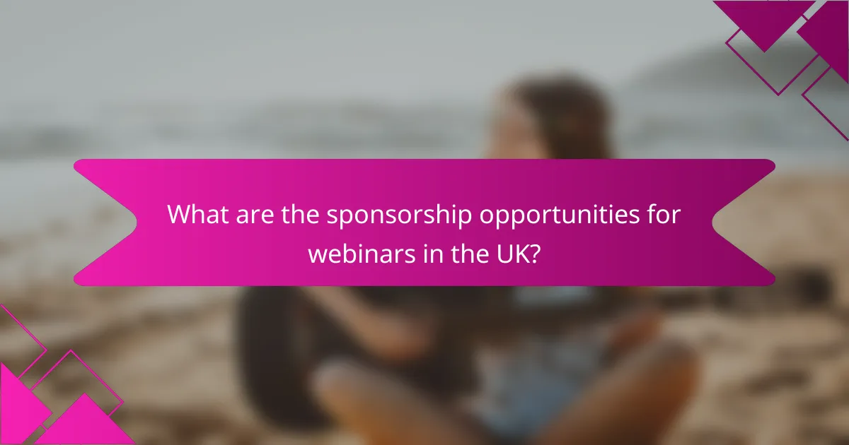 What are the sponsorship opportunities for webinars in the UK?