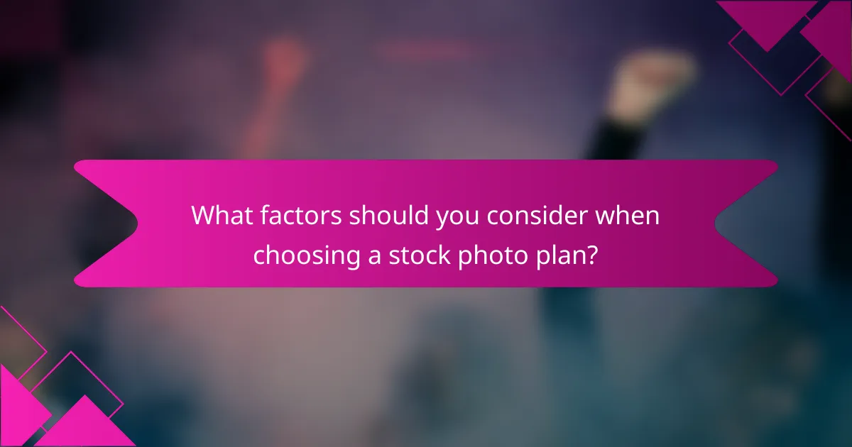 What factors should you consider when choosing a stock photo plan?